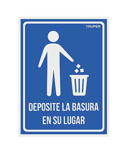 LETRERO DEPOSITE LA BASURA EN SU LUGAR TRUPER 18529